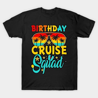 Birthday Cruise Squad Cruising Vacation Crew T-Shirt